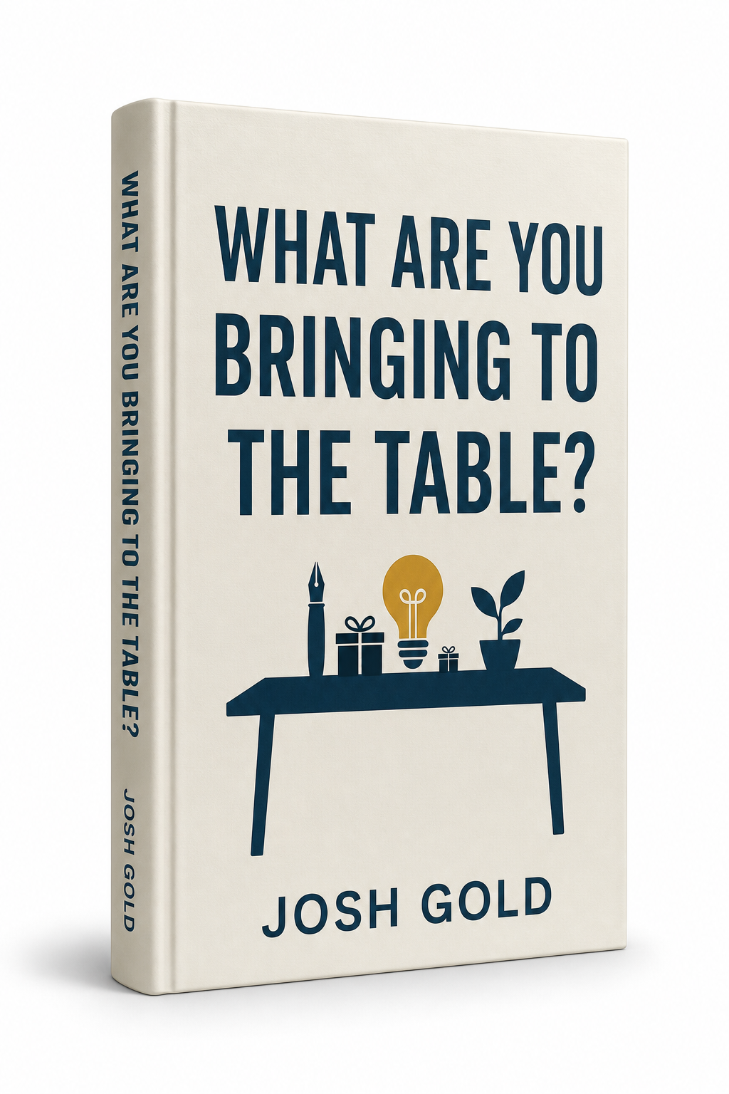 What Are You Bringing To The Table?